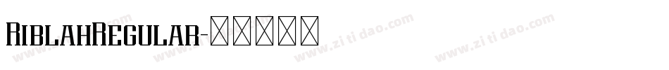 RiblahRegular字体转换