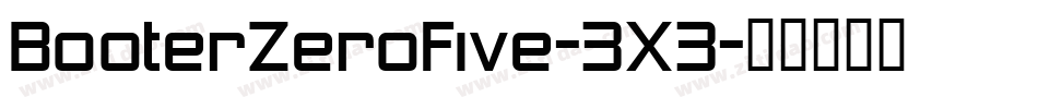 BooterZeroFive-3X3字体转换