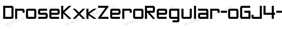 DroseKxkZeroRegular-oGJ4字体转换
