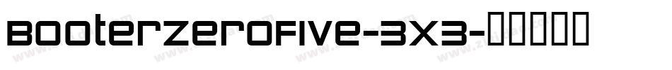 BooterZeroFive-3X3字体转换