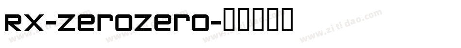 Rx-ZeroZero字体转换