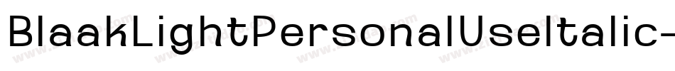 BlaakLightPersonalUseItalic-yzrM字体转换 BlaakLightPersonalUseItalic-yzrM字体转换