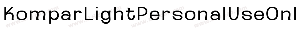 KomparLightPersonalUseOnly-11X4字体转换