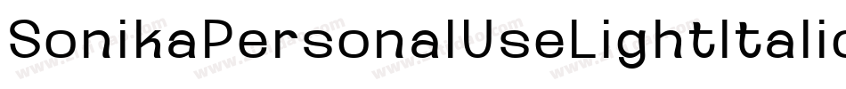 SonikaPersonalUseLightItalic-j80y字体转换