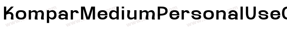 KomparMediumPersonalUseOnly-O8JA字体转换