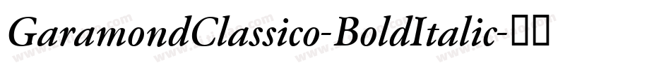 GaramondClassico-BoldItalic字体转换