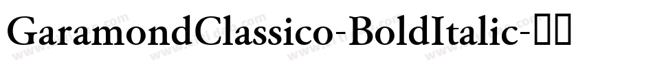 GaramondClassico-BoldItalic字体转换