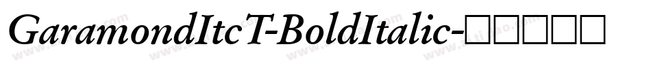 GaramondItcT-BoldItalic字体转换