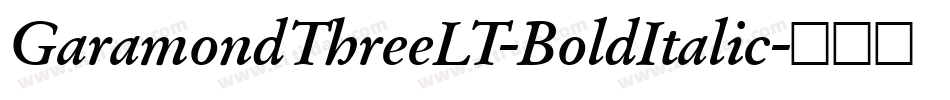 GaramondThreeLT-BoldItalic字体转换