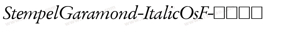 StempelGaramond-ItalicOsF字体转换
