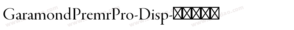 GaramondPremrPro-Disp字体转换