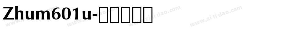 Zhum601u字体转换