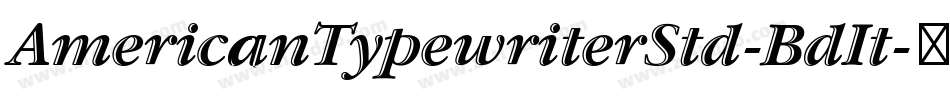 AmericanTypewriterStd-BdIt字体转换