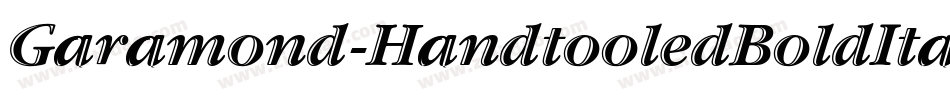 Garamond-HandtooledBoldItal字体转换