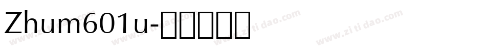 Zhum601u字体转换