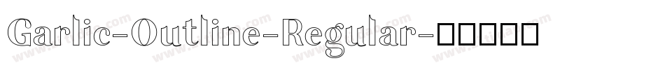Garlic-Outline-Regular字体转换