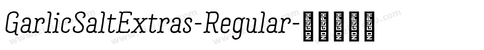 GarlicSaltExtras-Regular字体转换