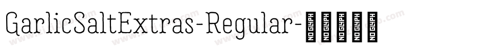 GarlicSaltExtras-Regular字体转换