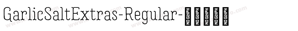 GarlicSaltExtras-Regular字体转换