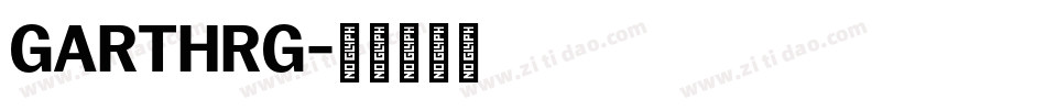GARTHRG字体转换