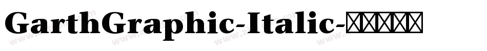 GarthGraphic-Italic字体转换