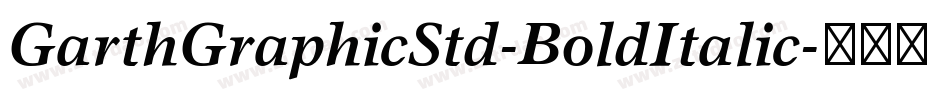 GarthGraphicStd-BoldItalic字体转换