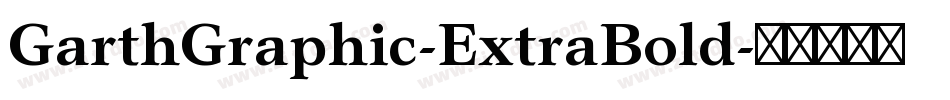 GarthGraphic-ExtraBold字体转换