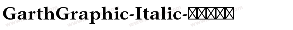 GarthGraphic-Italic字体转换