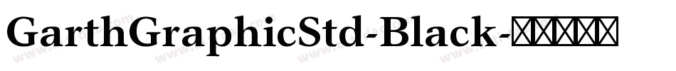 GarthGraphicStd-Black字体转换