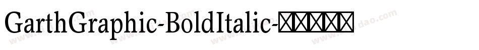 GarthGraphic-BoldItalic字体转换