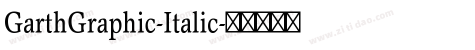 GarthGraphic-Italic字体转换
