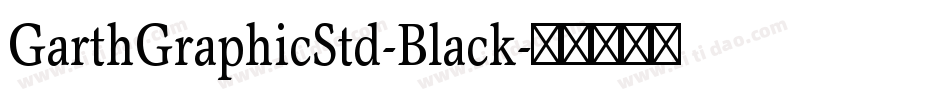 GarthGraphicStd-Black字体转换