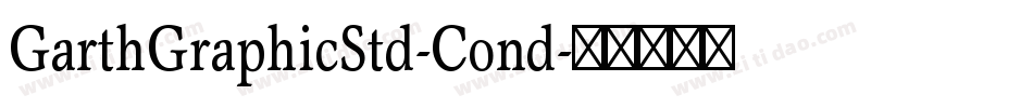GarthGraphicStd-Cond字体转换