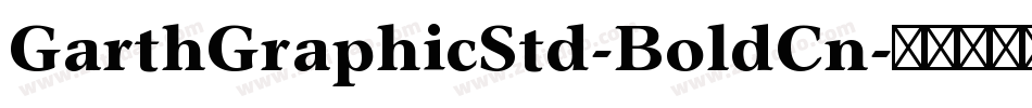 GarthGraphicStd-BoldCn字体转换