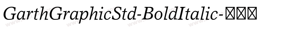 GarthGraphicStd-BoldItalic字体转换