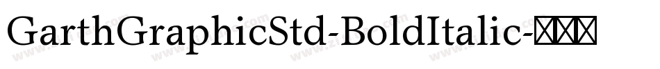 GarthGraphicStd-BoldItalic字体转换