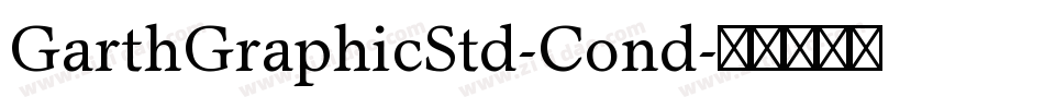 GarthGraphicStd-Cond字体转换