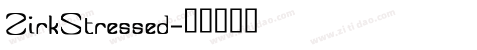 ZirkStressed字体转换