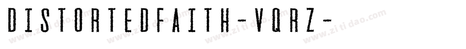 DistortedFaith-VqrZ字体转换