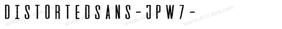 DistortedSans-jPW7字体转换