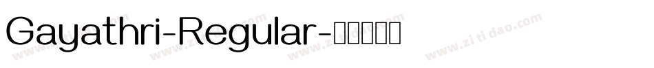 Gayathri-Regular字体转换