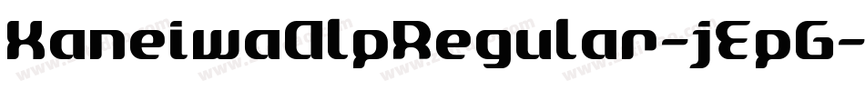 KaneiwaAlpRegular-jEpG字体转换