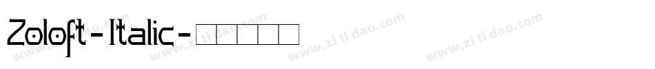 Zoloft-Italic字体转换