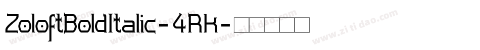 ZoloftBoldItalic-4RK字体转换