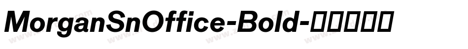 MorganSnOffice-Bold字体转换