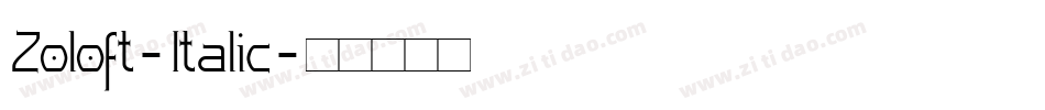Zoloft-Italic字体转换