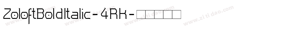ZoloftBoldItalic-4RK字体转换