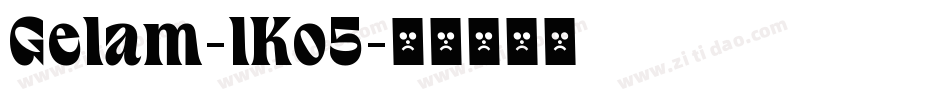 Gelam-lKo5字体转换