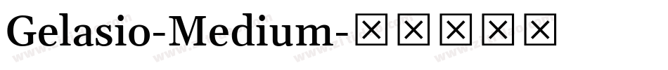 Gelasio-Medium字体转换