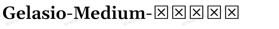 Gelasio-Medium字体转换
